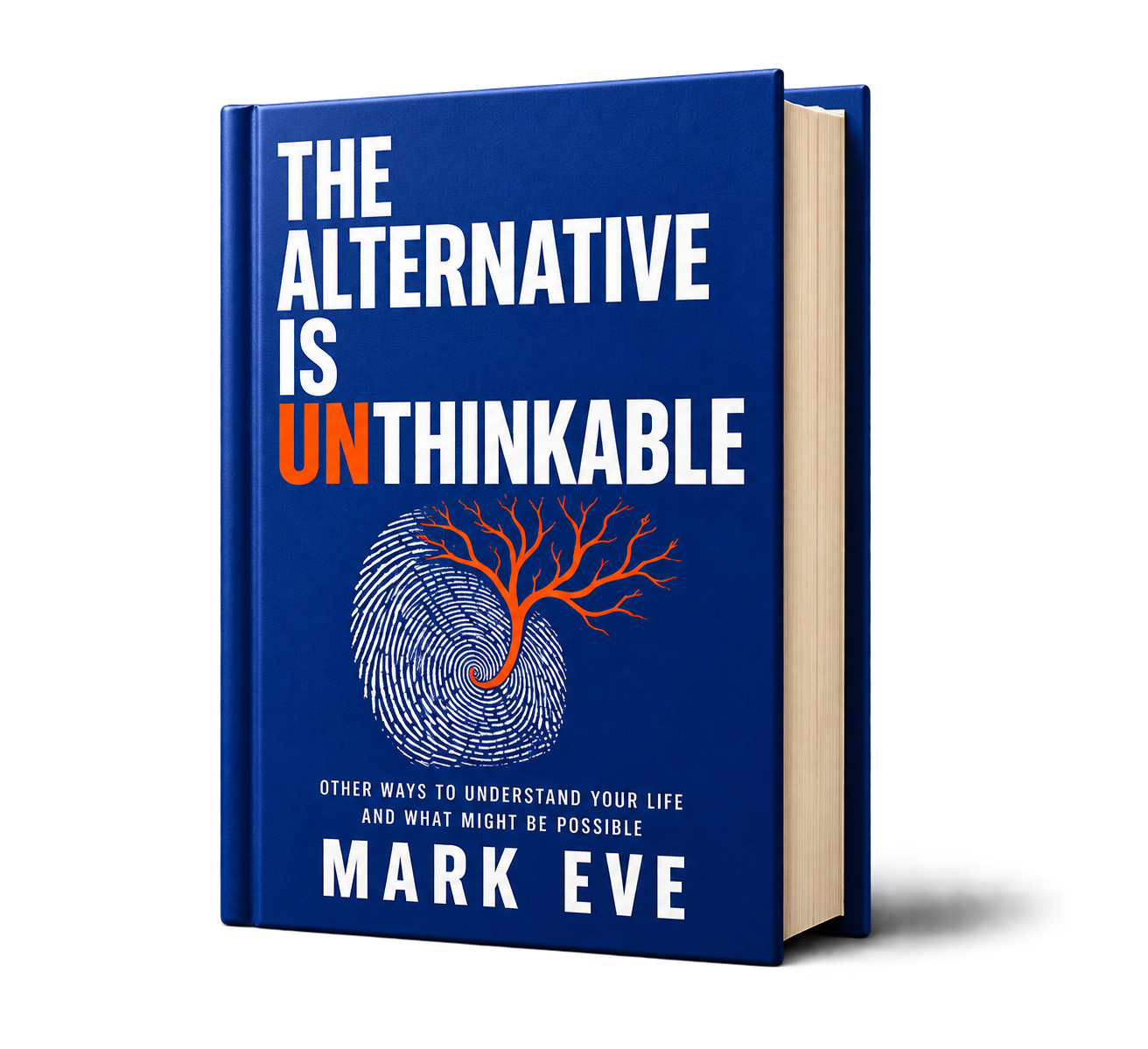 The Alternative Is Unthinkable by Mark Eve, standing as a hardcover book.